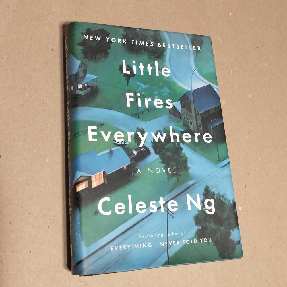 Little Fires Everywhere by Celeste Ng.